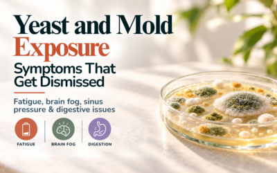 Yeast and Mold Exposure: Symptoms That Get Dismissed